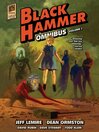 Cover image for Black Hammer Omnibus, Volume 1